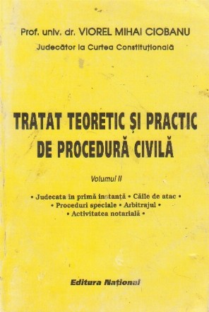 Tratat teoretic si practic de procedura civila, Volumul al II-lea