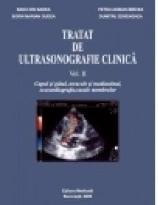 Tratat de ultrasonografie clinica. Volumul II: Capul si gatul, toracele si mediastinul, ecocardiografie, vasele membrelor