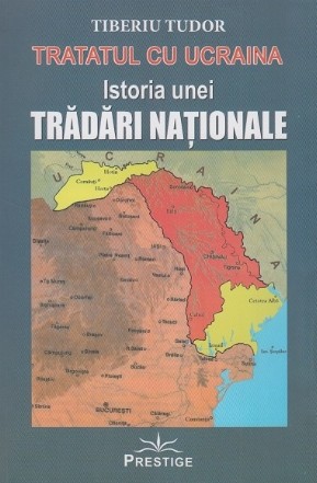 Tratatul cu Ucraina. Istoria unei tradari nationale