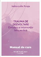 Trauma dezvoltare evaluare şi intervenţie