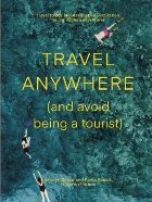 Travel Anywhere (and Avoid Being