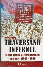 Traversand infernul scurta istorie comunismului