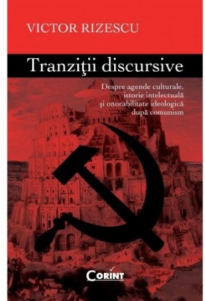 TRAZITII DISCURSIVE. Despre agende culturale, istorie intelectuala si onorabilitate ideologica dupa comunism