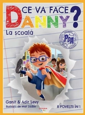 Ce ar trebui să facă Danny? : la şcoală