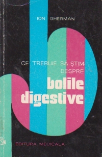 Ce trebuie sa stim bolile digestive