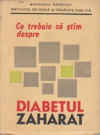 Ce trebuie sa stim despre diabetul zaharat