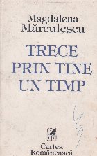 Trece prin tine un timp