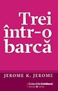 Trei intr-o barca (fara a mai socoti si cainele)