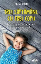 Trei săptămâni trei copii