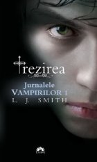 Trezirea (Jurnalele Vampirilor