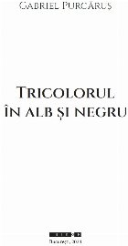 Tricolorul în alb şi negru