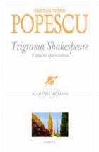 TRIGRAMA SHAKESPEARE FICTIUNI SPECULATIVE