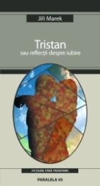 TRISTAN SAU REFLECTII DESPRE IUBIRE