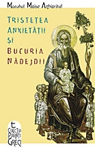 Tristetea anxietatii si bucuria nadejdii