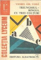 Triunghiul - Ringul cu trei colturi