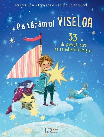 Pe tărâmul viselor : 33 de poveşti care să te adoarmă liniştit