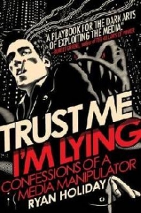 Trust Me I m Lying