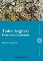 Tudor Arghezi. Discursul polemic