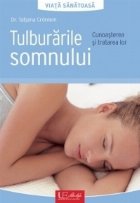 Tulburarile somnului - Cunoasterea si tratarea lor