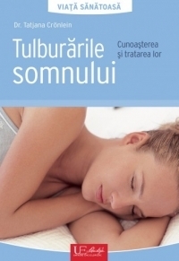 Tulburarile somnului - Cunoasterea si tratarea lor