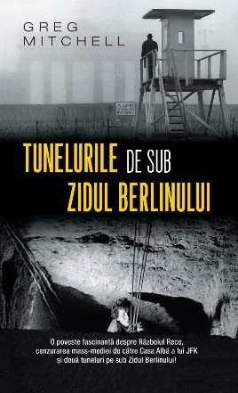 Tunelurile de sub zidul Berlinului (editie de buzunar)