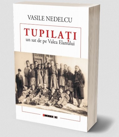 Tupilaţi - un sat de pe Valea Elanului : file de istorie