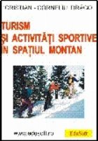 Turism si activitati sportive in spatiul montan