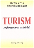 Turism - reglementarea activitatii - editia a IV-a - actualizata la 25 septembrie 2008