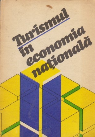 Turismul in Ecomomia Nationala - Studii -