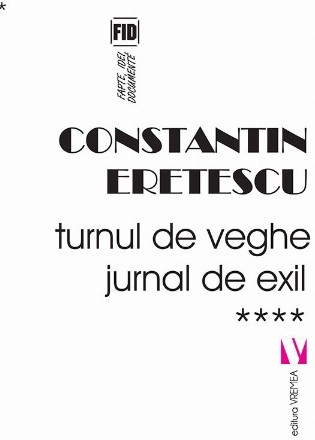 Turnul de veghe. Jurnal de exil 2011-2018