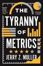 Tyranny of Metrics