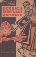 Ucenicii Sfintului Antonie Necazurile parintelui