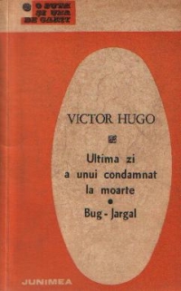 Ultima zi a unui condamnat la moarte. Bug-Jargal