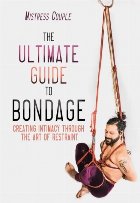 Ultimate Guide to Bondage