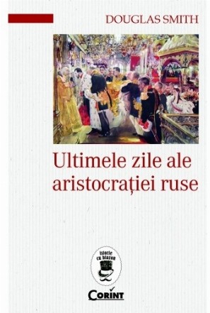 Ultimele zile ale aristocrației ruse