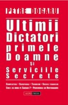 Ultimii dictatori primele doamne serviciile