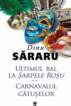 Ultimul bal la Sarpele Rosu; Carnavalul catuselor