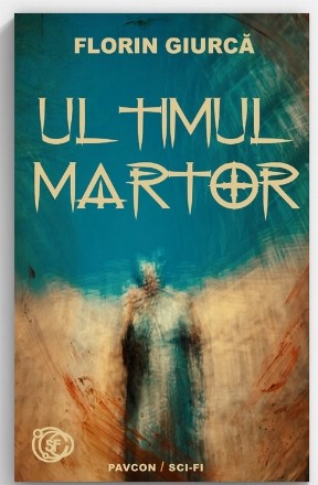 Ultimul martor : povestiri