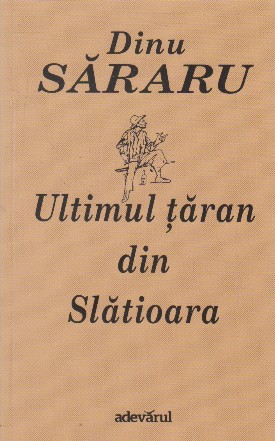 Ultimul taran din Slatioara