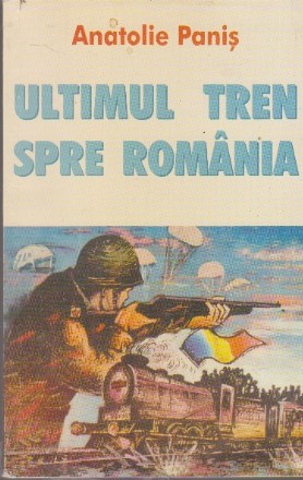 Ultimul tren spre Romania (Romanul Basarabiei)