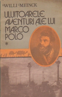 Uluitoarele aventuri ale lui Marco Polo, Volumul I