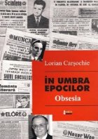 umbra epocilor Obsesia