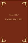 Umbra timpului