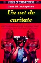 Un act de caritate