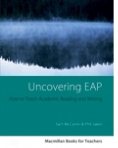 Uncovering EAP - How to Teach Academic Writing and Reading