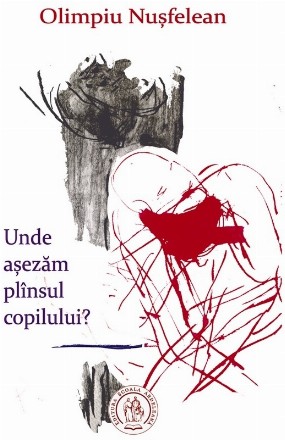 Unde aşezăm plînsul copilului?