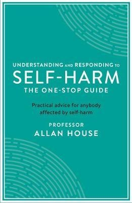 Understanding and Responding to Self-Harm