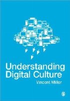 Understanding Digital Culture