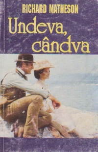 Undeva, candva