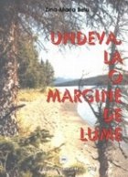 Undeva margine lume